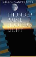 Thunder Prime, Hunter's Light